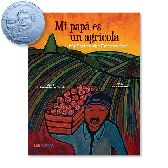 Mi Papá Es Un Agrícola / My Father, the Farm Worker