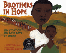 Brothers in Hope: The Story of the Lost Boys of Sudan