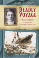 Deadly Voyage: RMS Titanic