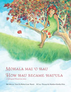 Mohala Mai'o Hau: How Hau Became Hau'ula